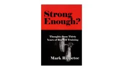 Aasgaard Company Strong Enough? : Thoughts From Thirty Years Of Barbell Training