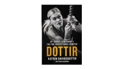 St. Martin’s Press DOTTIR: My Journey To Becoming A Two-Time CrossFit Games Champion