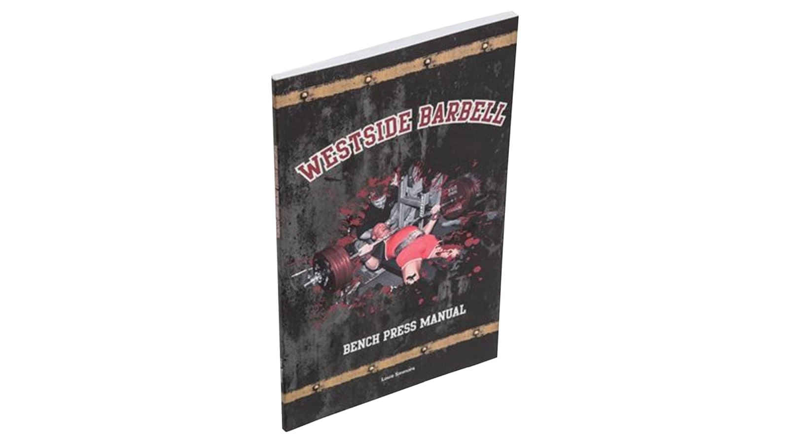 Westside Barbell Bench Press Manual 3 Westside Barbell Bench Press Manual